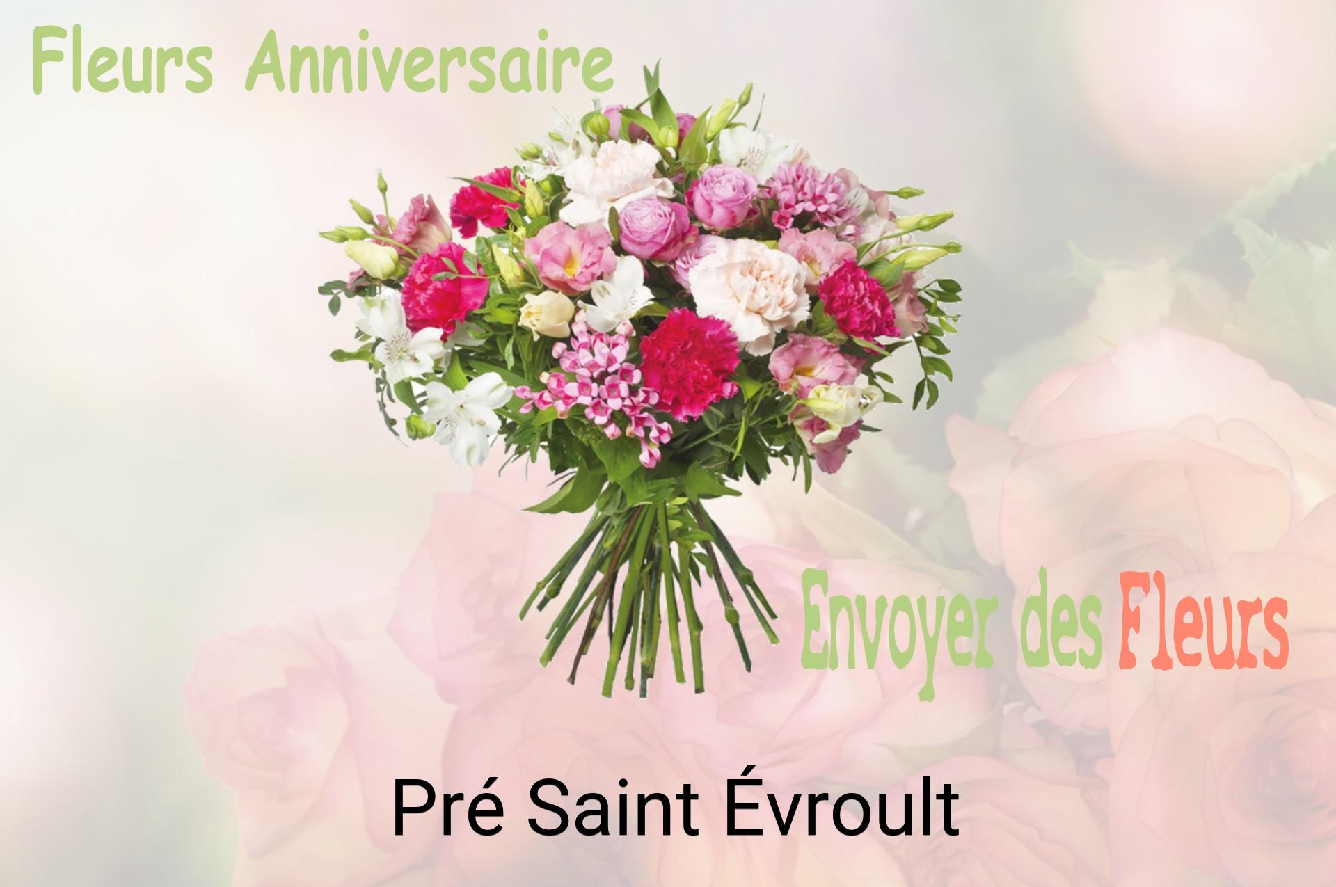 Bouquet de fleurs d’anniversaire livré à Pré-Saint-Évroult