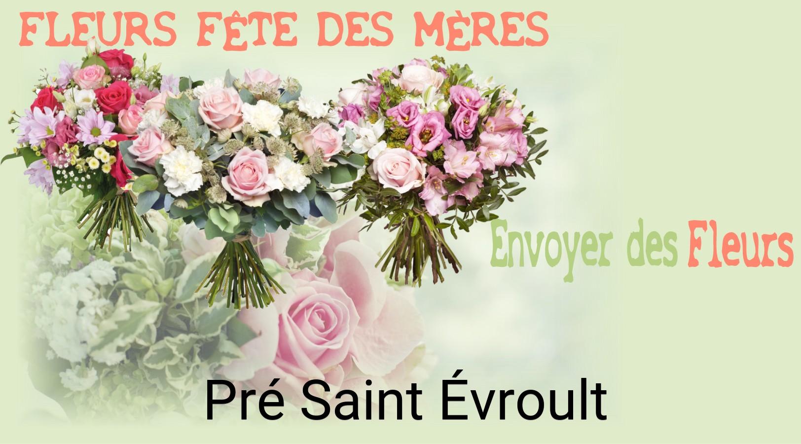 Bouquet de Fête des Mères livré à Pré-Saint-Évroult